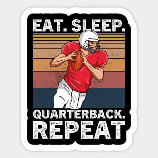 Eat Sleep Quarterback Repeat football Sticker